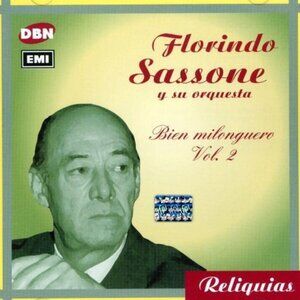 Florindo Sassone y su orquesta "Bien Milonguero" Vol 2